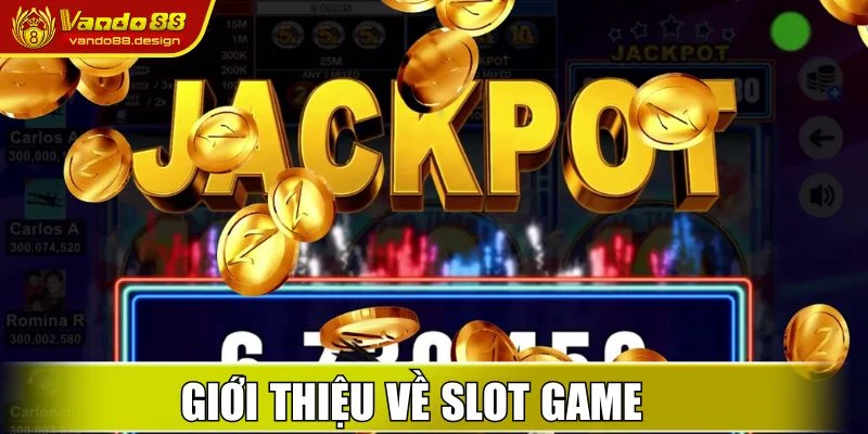 Cách Quay Hũ Dễ Nổ Để Thắng Lớn Cho Anh Em Tại Vando88 1 Giới thiệu về slot game