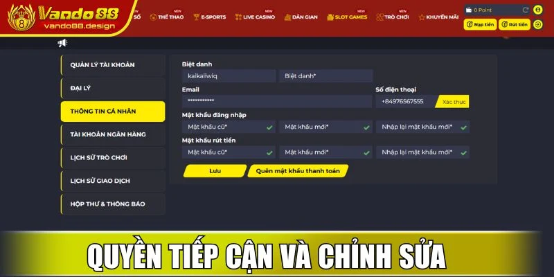 Chính Sách Bảo Mật Vando88 - Cam Kết An Toàn Cho Người Chơi 2 Quyền tiếp cận và chỉnh sửa