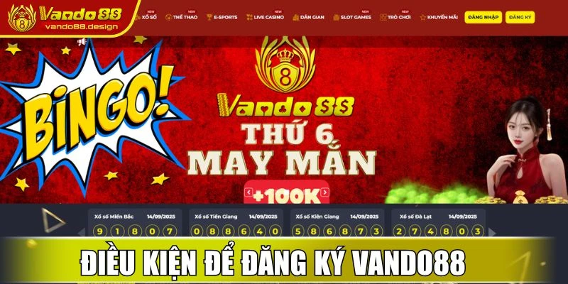 Điều kiện cần thiết để đăng ký tài khoản Vando88 thành công