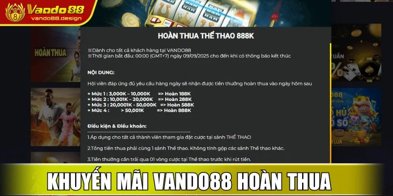 Khuyến Mãi Vando88 - Ưu Đãi Hấp Dẫn Dành Riêng Cho Hội Viên 1 Khuyến mãi Vando88 hoàn thua hấp dẫn