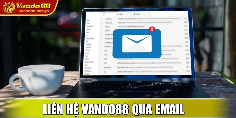 Liên hệ Vando88 qua email