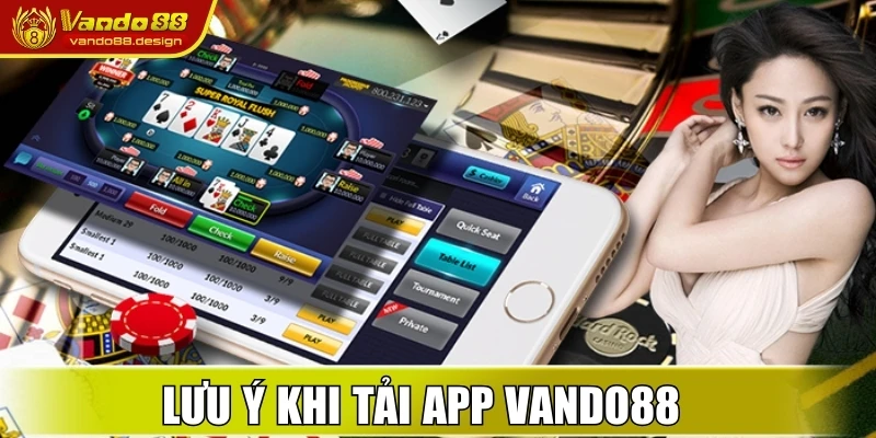 Tải App Vando88 - Trải Nghiệm Giải Trí Tiện Lợi Và Mượt Mà 3 Các lưu ý cần nhớ khi tải app Vando88 về thiết bị