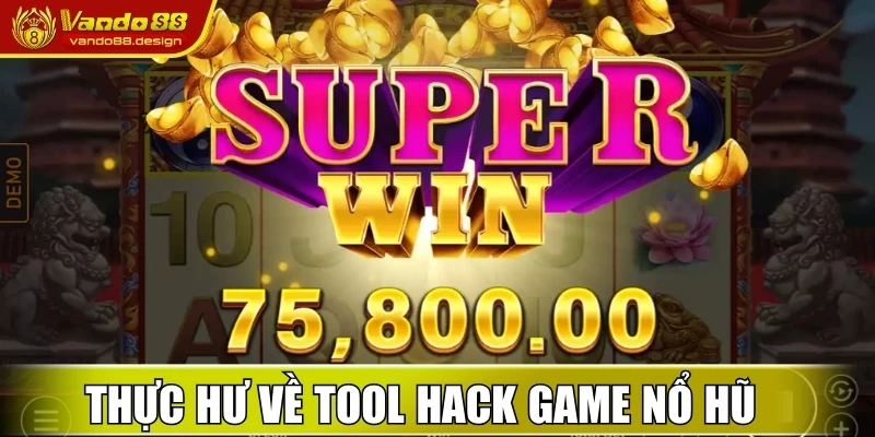 Tool Hack Game Nổ Hũ Vando88 – Tìm Hiểu Sự Thật Ít Ai Biết 1 Thực hư về tool hack game nổ hũ như thế nào