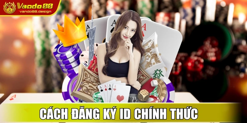 Trang chủ 38 Cách đăng ký ID chính thức